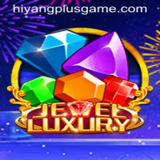 Exploring the World of JewelLuxury: A New Dimension with Hiyang Plus