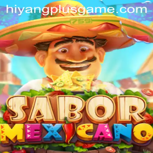 Exploring the Vibrant World of SaborMexicano with the Unique Hiyang Plus Feature